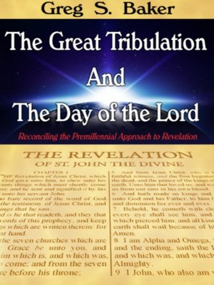 cover image of The Great Tribulation and the Day of the Lord